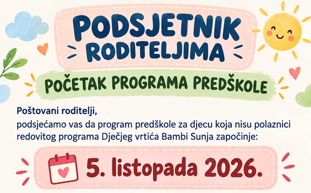 Podsjetnik roditeljima o početku programa predškole